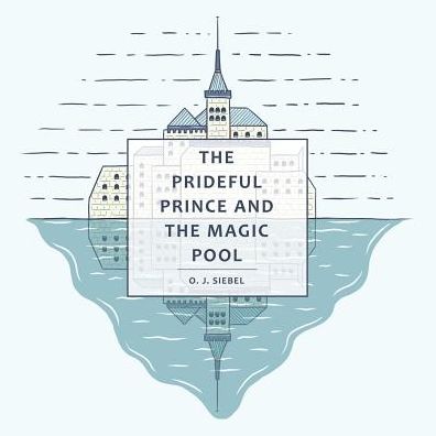 The Prideful Prince and the Magic Pool