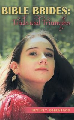 Bible Brides: Trials and Triumphs