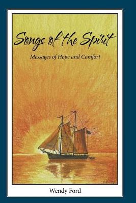 Songs of the Spirit: Messages of Hope and Comfort
