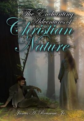 The Enchanting Adventures of Christian Nature