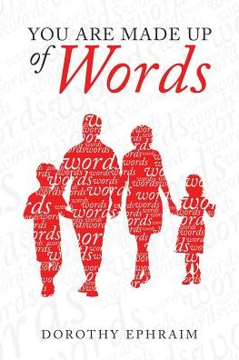You Are Made Up of Words