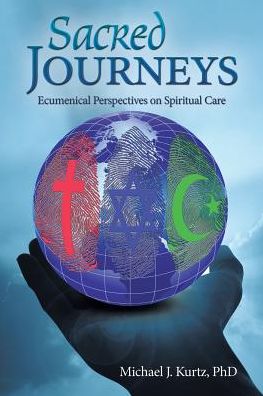 Sacred Journeys: Ecumenical Perspectives on Spiritual Care
