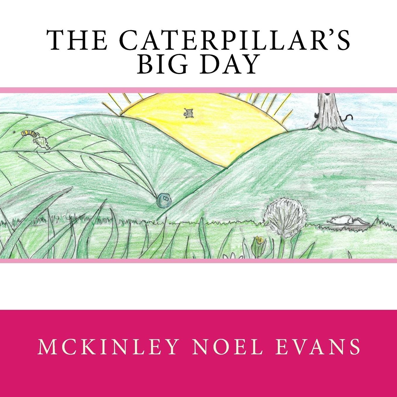 The Caterpillar's Big Day