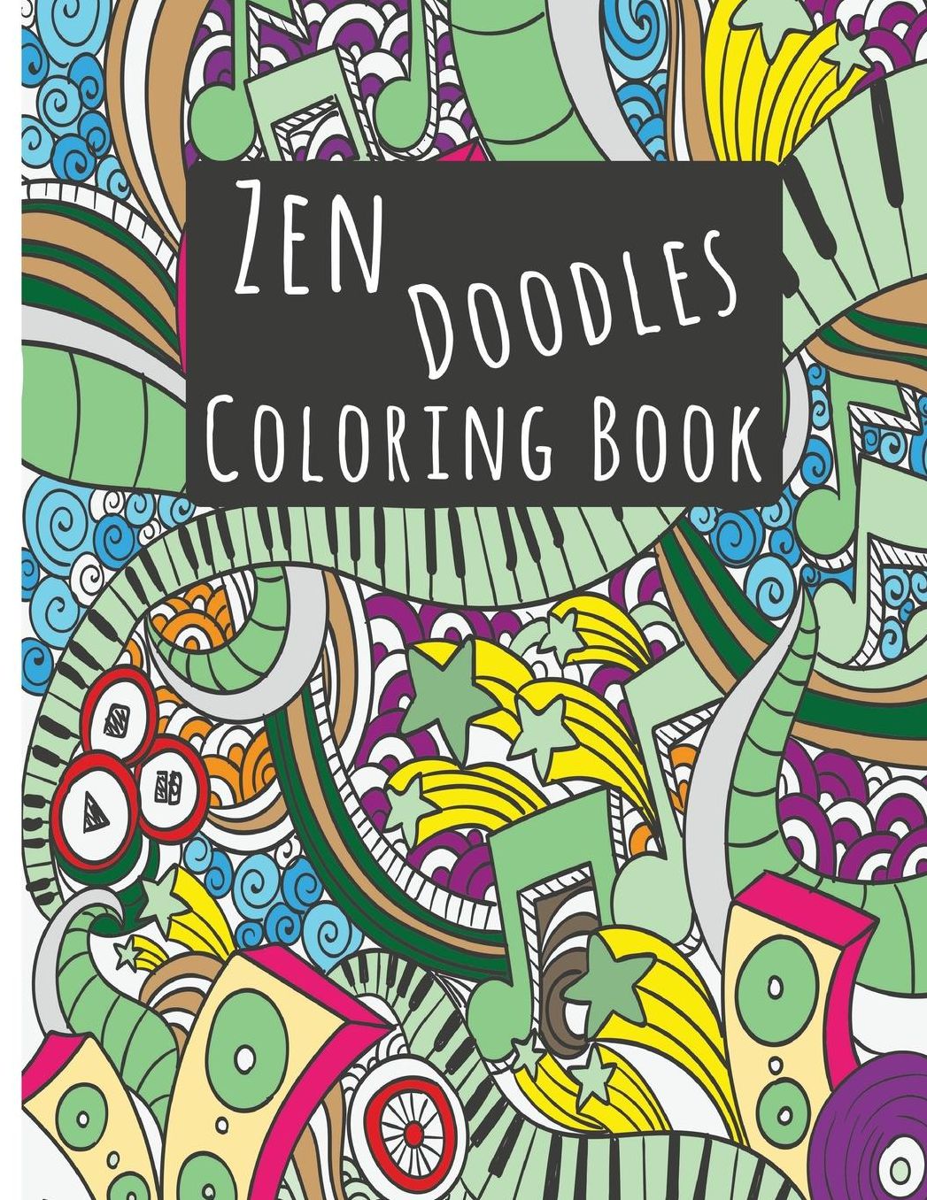 Zendoodle Coloring Books: Stress Reliever and Calming Patterns Relax Coloring Books Inspiring Doodle Design 8.5x11"