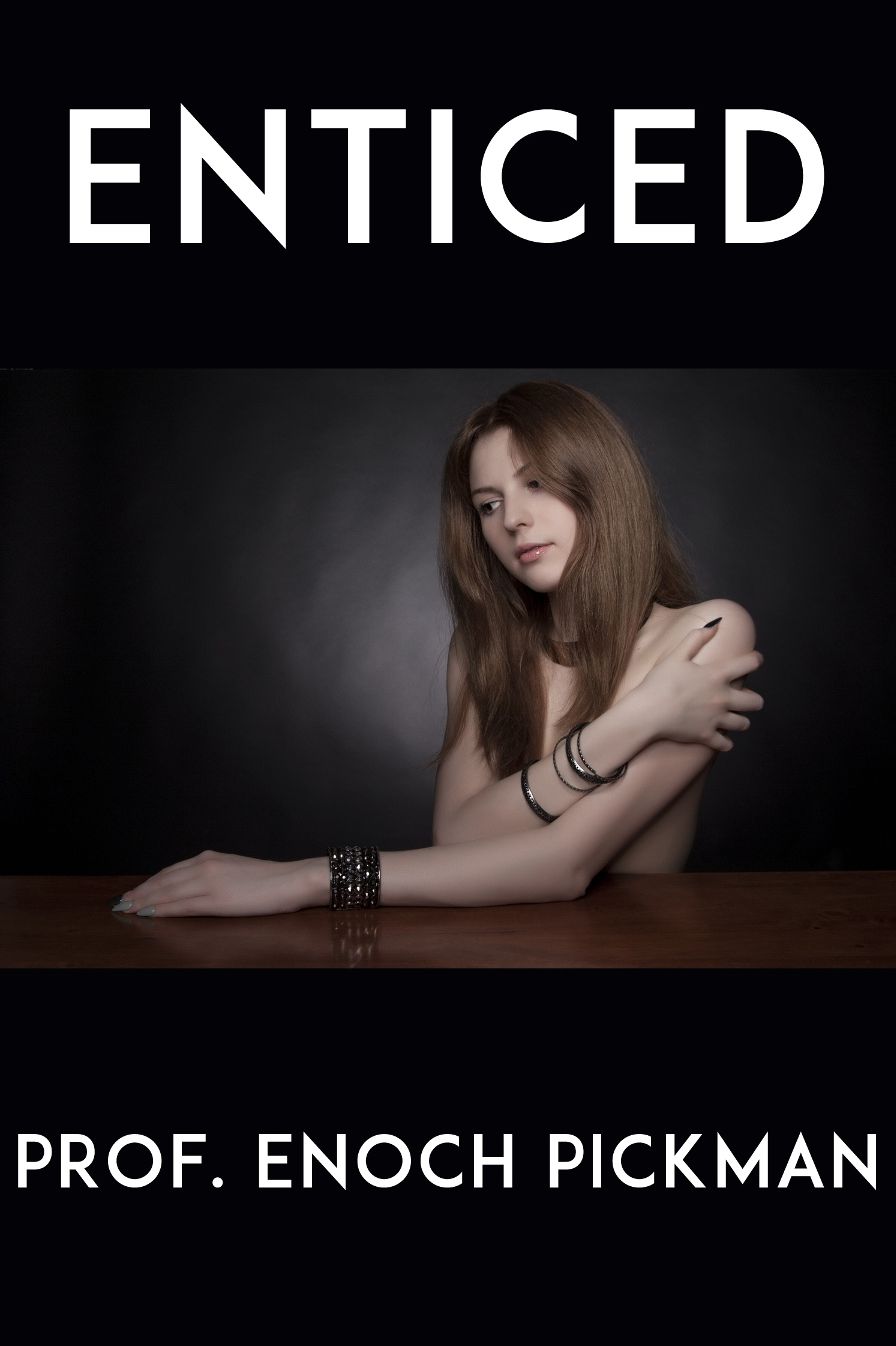 Enticed