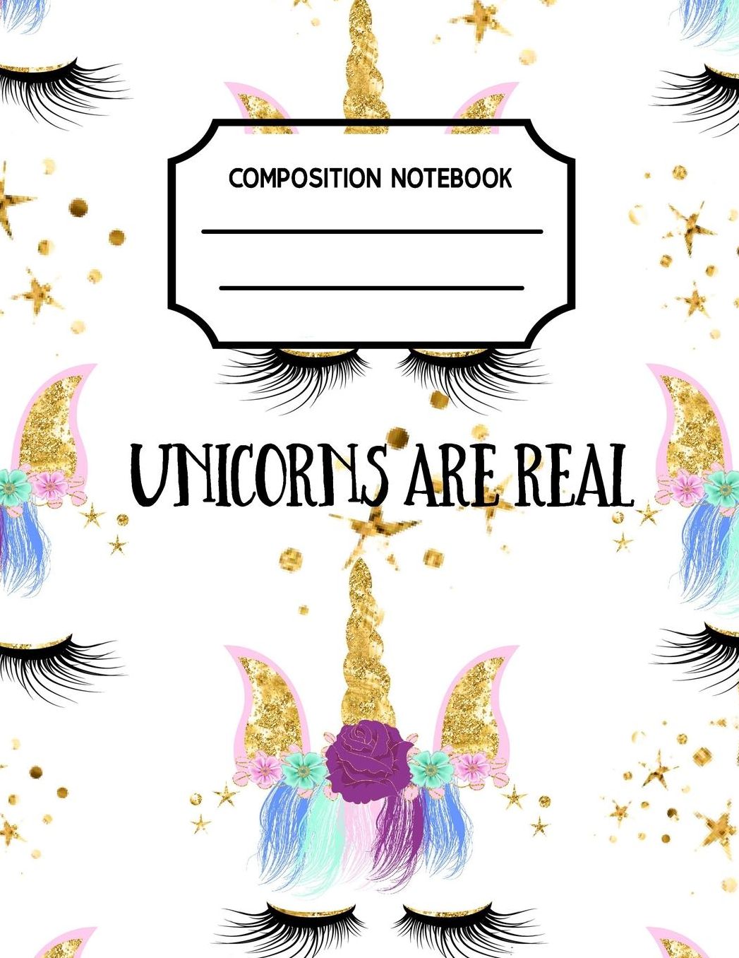 Composition Notebook: Unicorns Are Real, Grade 2 Back to School Notebooks or a Cool Journal for Girls (Notebooks for School)(Composition College Ruled 8.5 X 11)
