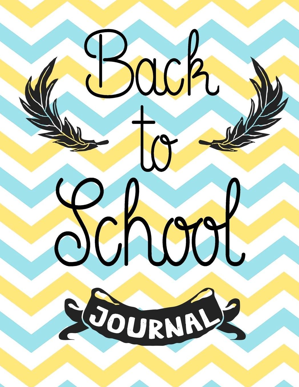 Back to School Journal: Back to School Notebooks (School Supplies for Students)(Notebooks for School)(Composition College Ruled 8.5 X 11)(V10)