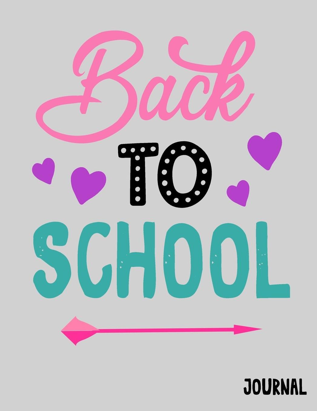 Back to School Journal: Back to School Notebooks (School Supplies for Students)(Notebooks for School)(Composition College Ruled 8.5 X 11)(V25)