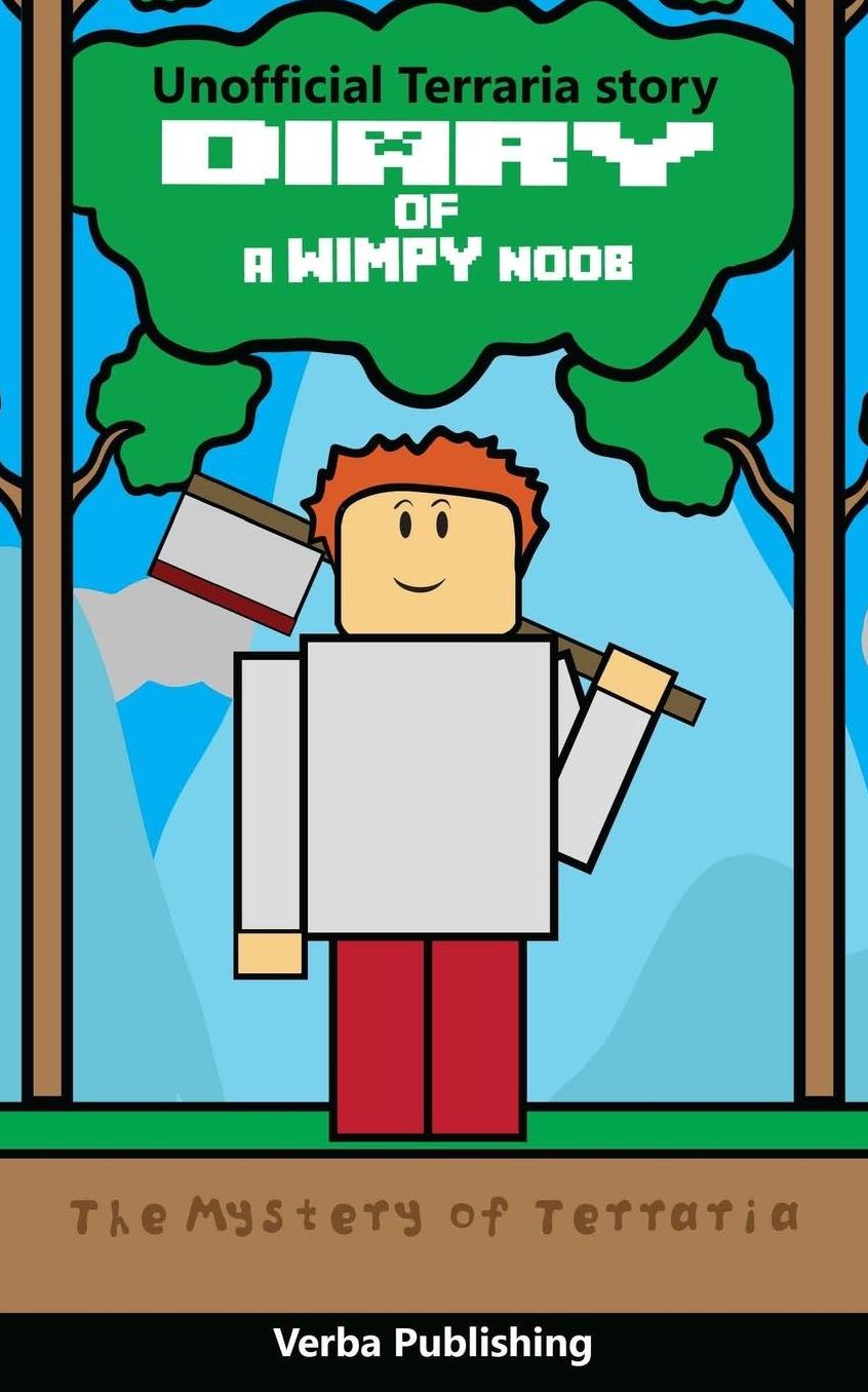 Diary of a Wimpy Noob: The Mystery of Terraria