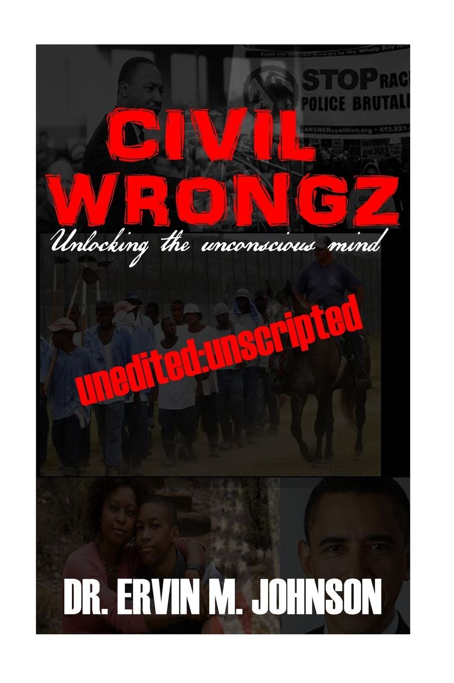 Civil Wrongz: Unlocking the Unconscious Mind