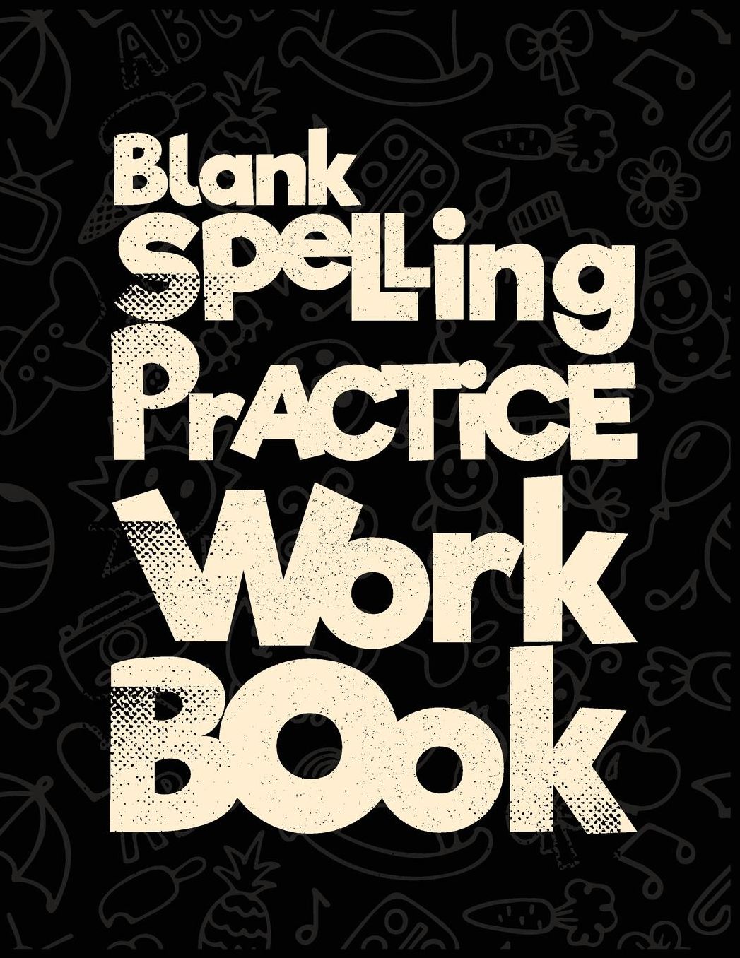 Blank Spelling Practice Workbook: Spelling Test Blank Sheets for All Grades (Spelling Journal Notebook)(V9)