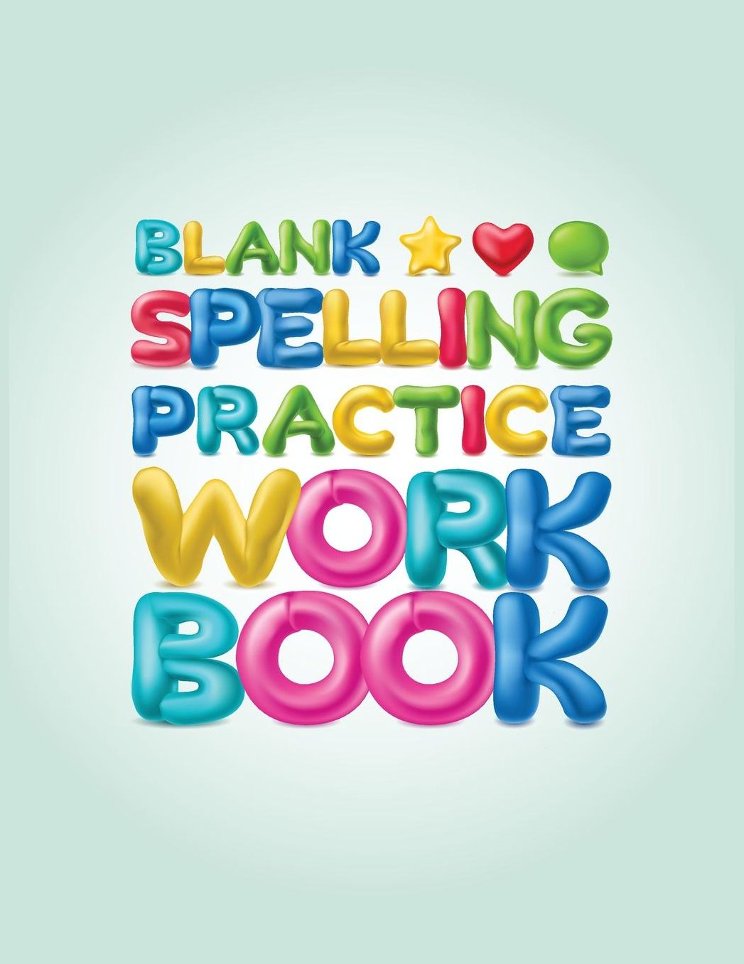 Blank Spelling Practice Workbook: Spelling Test Blank Sheets for All Grades (Spelling Journal Notebook)(V10)