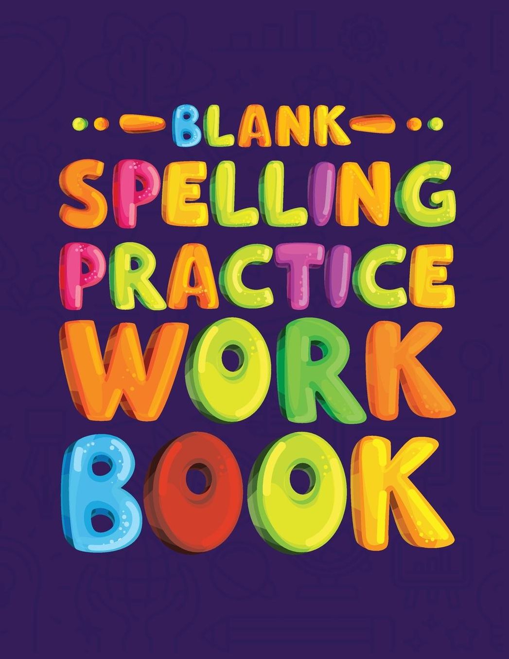 Blank Spelling Practice Workbook: Spelling Test Blank Sheets for All Grades (Spelling Journal Notebook)(V14)
