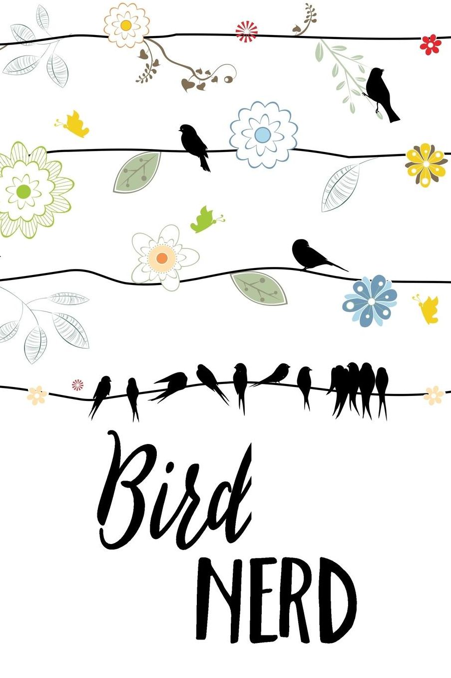 Bird Nerd: Bird Watching Journal (Birding Field Guide Notebook)(Bird Watching for Kids & Adults)(V8)