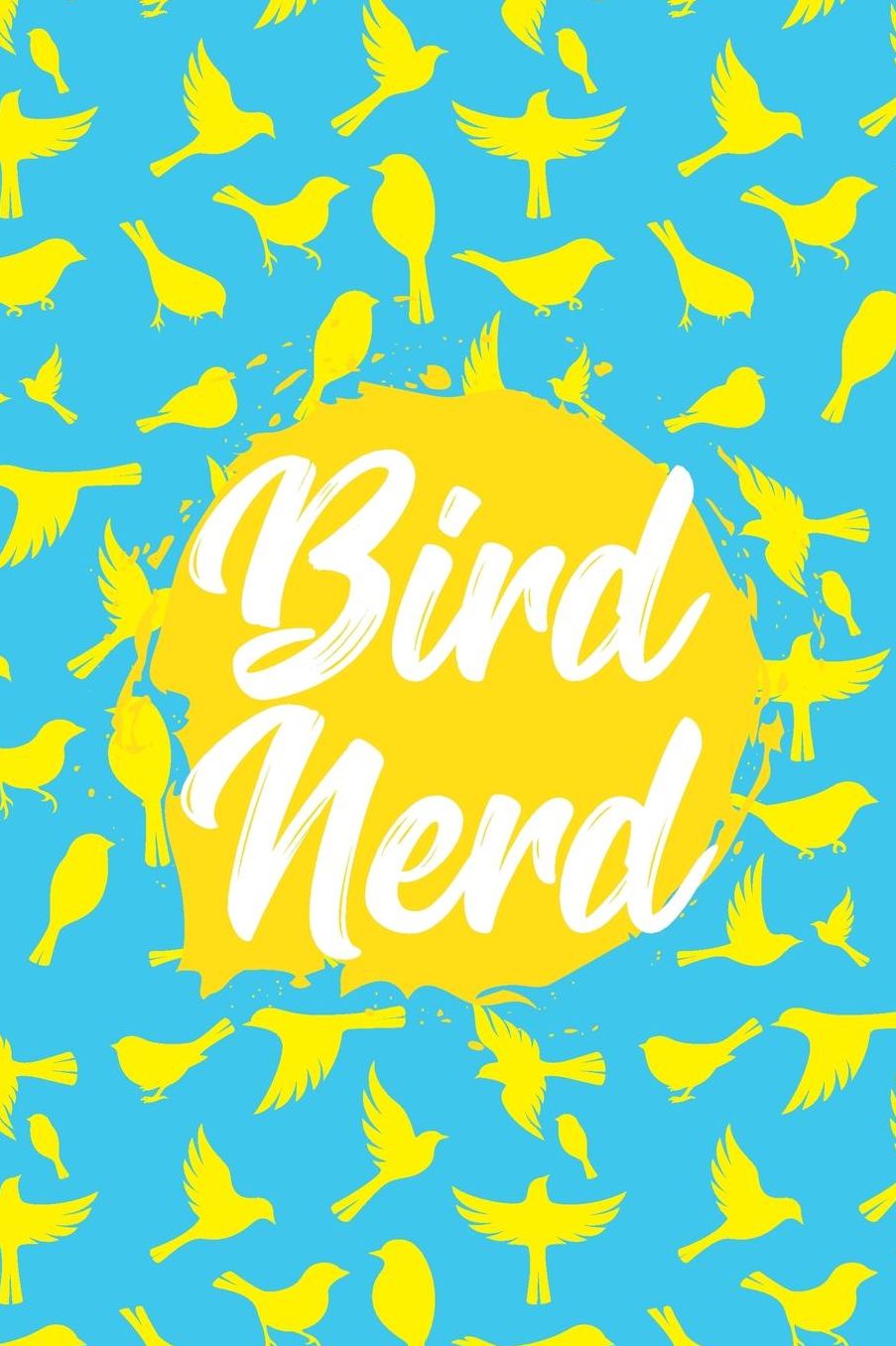 Bird Nerd: Bird Watching Journal (Birding Field Guide Notebook)(Bird Watching for Kids Adults)(V19)