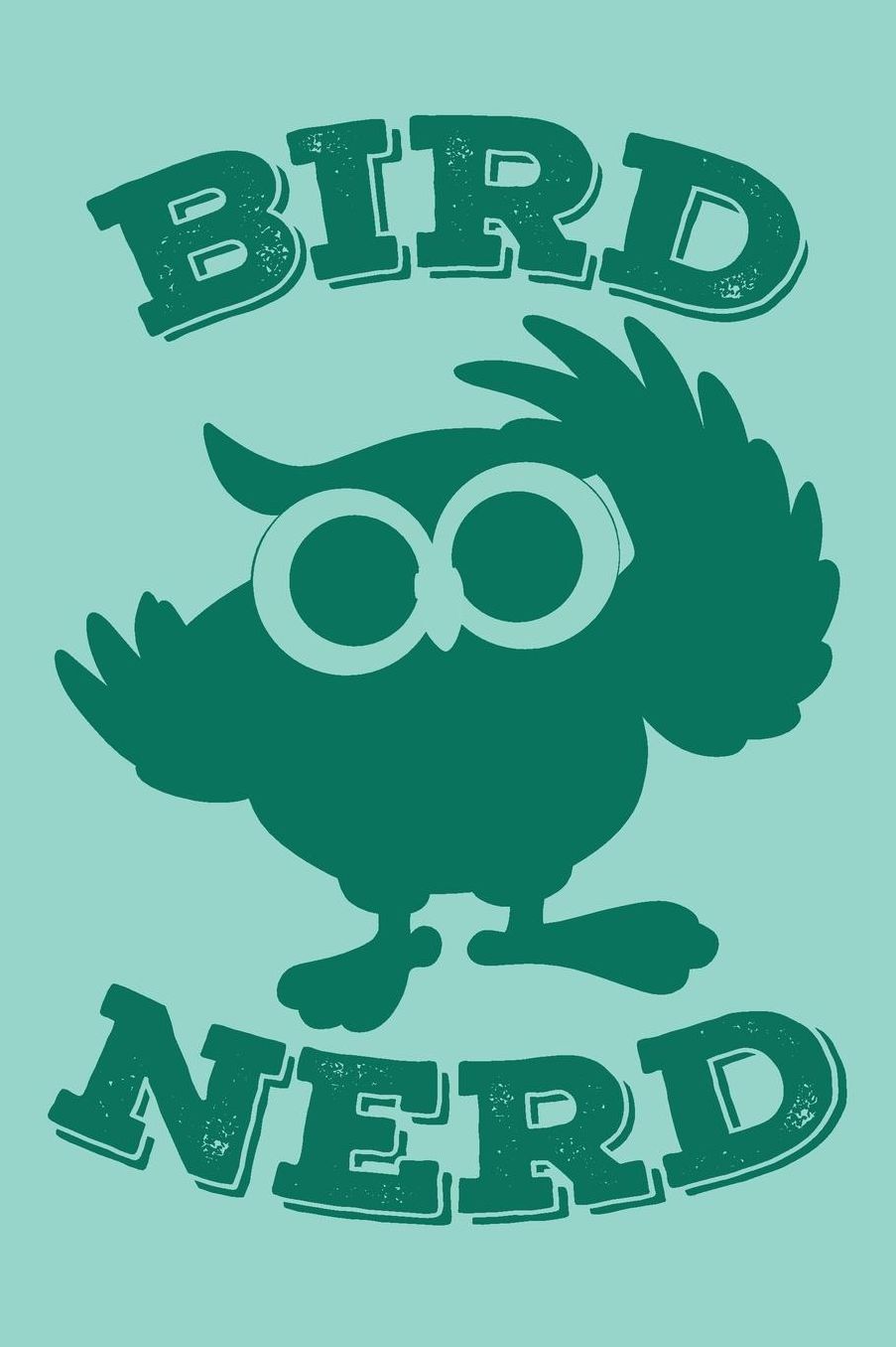 Bird Nerd: Bird Watching Journal (Birding Field Guide Notebook)(Bird Watching for Kids Adults)(V23)