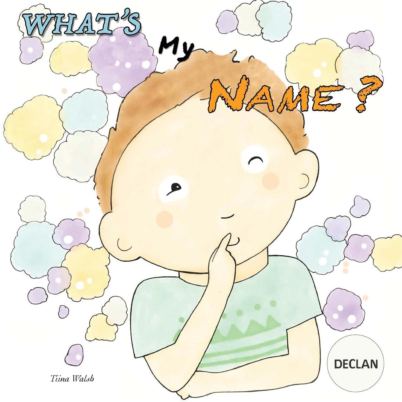 What's my name? DECLAN