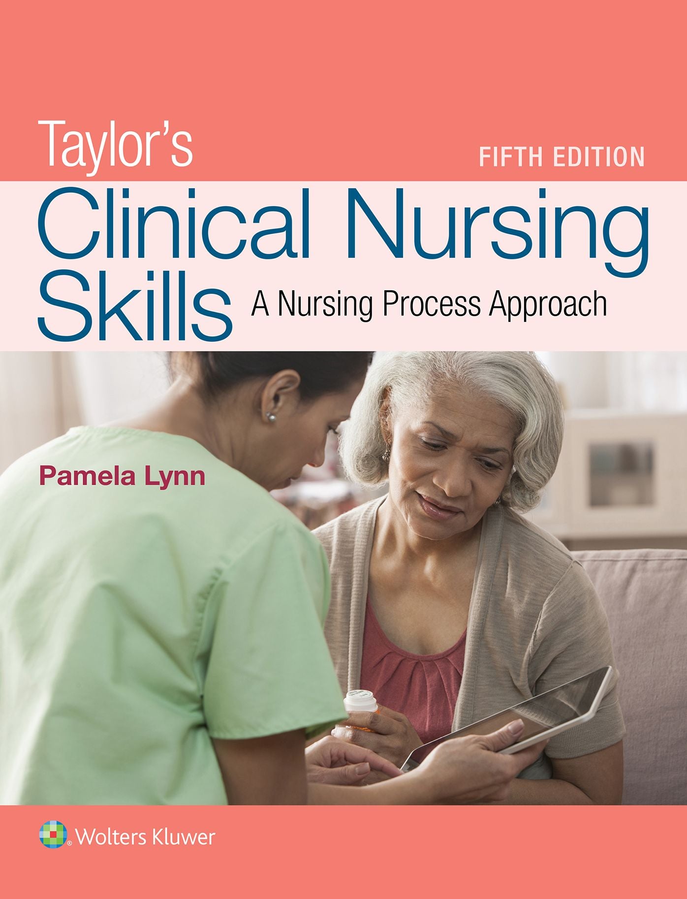 Lynn: Taylor's Clinical Nursing Skills, 5e + Checklists + Taylor Video Guide 36M Package
