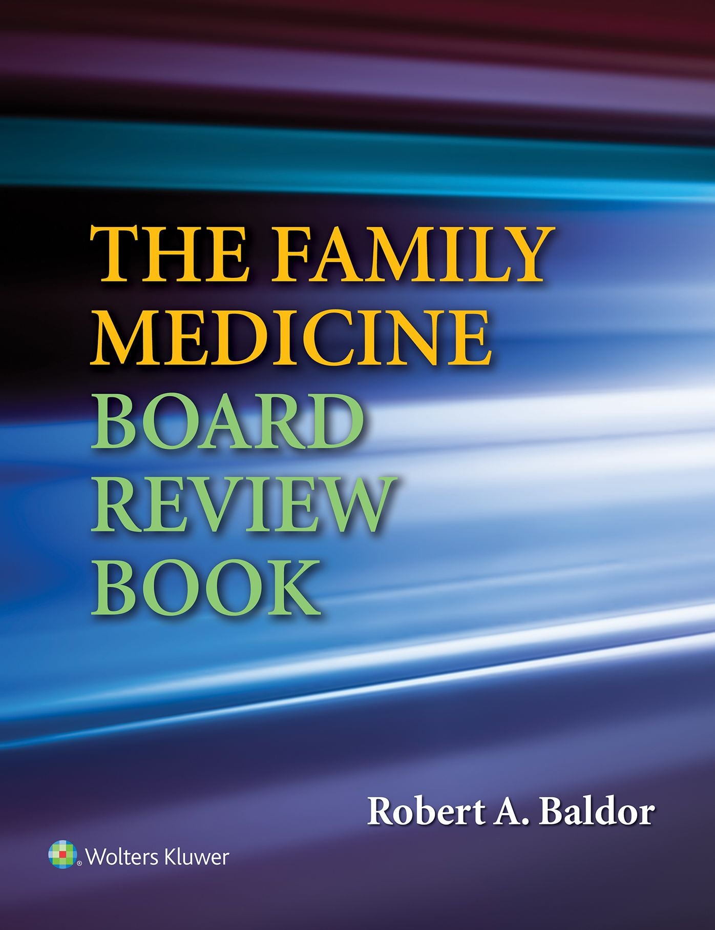 The Family Medicine Board Review Book