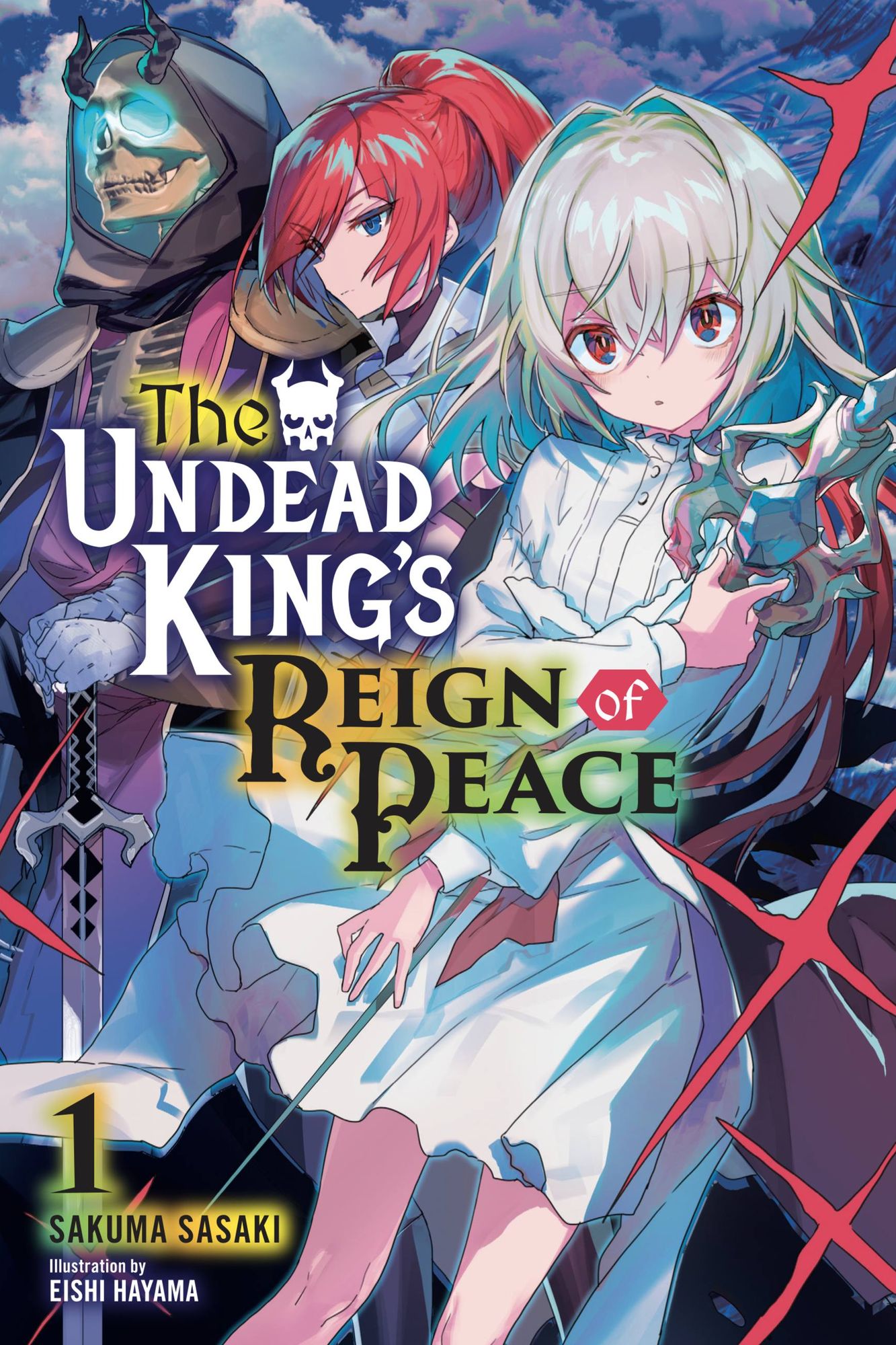The Undead King's Reign of Peace, Vol. 1 (Light Novel)