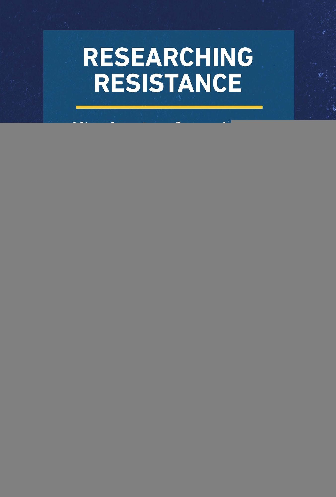 Researching Resistance: Public Education After Neoliberalism