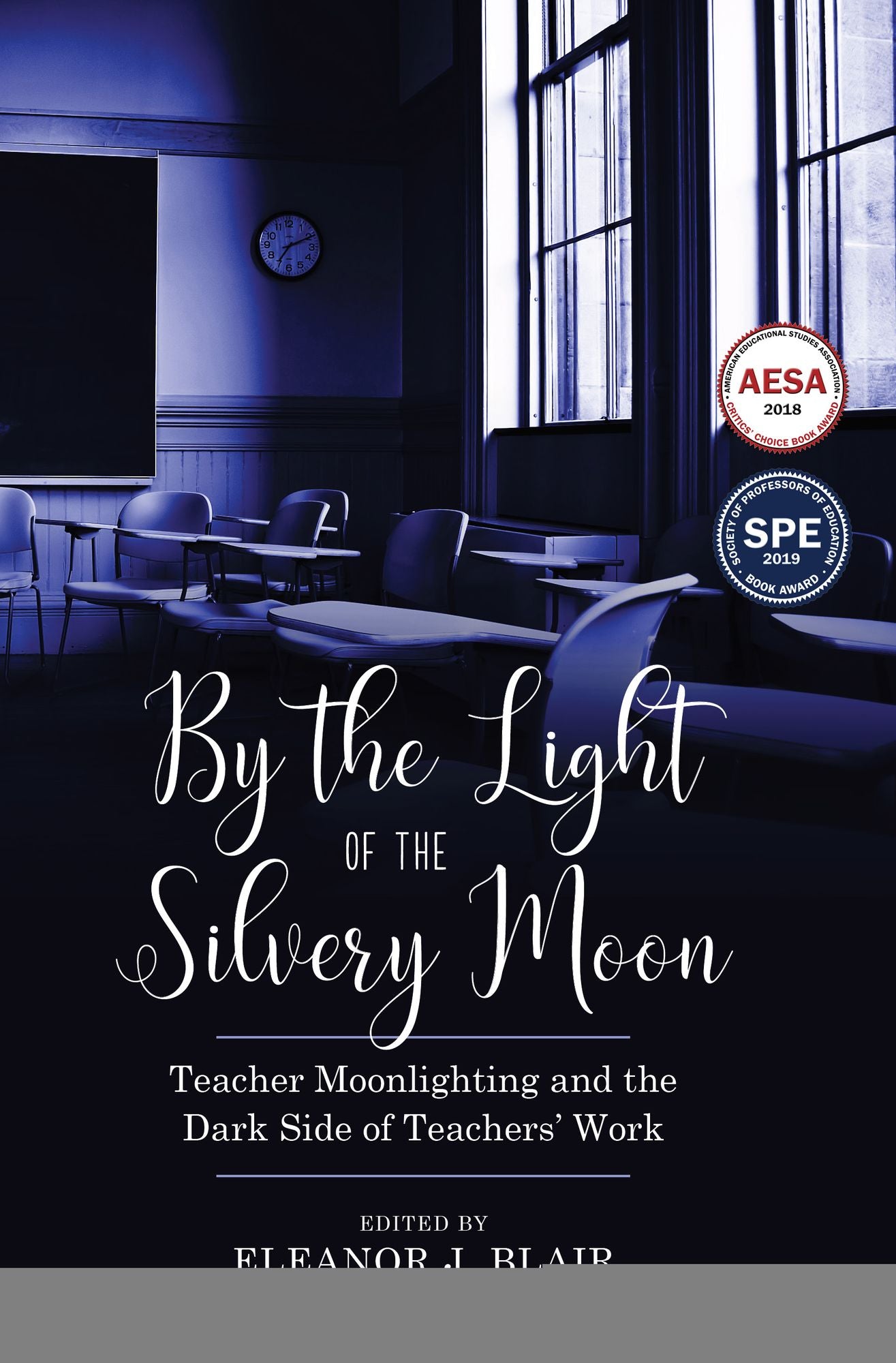 By the Light of the Silvery Moon: Teacher Moonlighting and the Dark Side of Teachers' Work