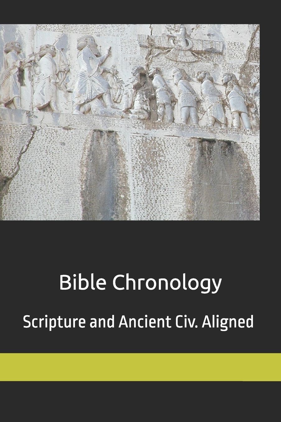 Bible Chronology: Noach, Abraham, Moses, Ezra.. Scripture Ancient CIV. Aligned