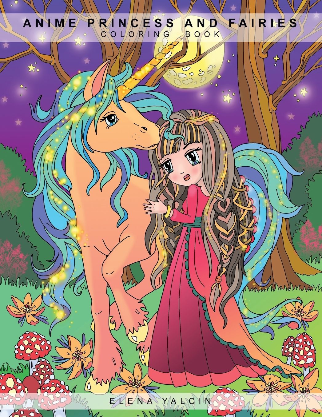 ANIME Princess and Fairies: Adult and Children Coloring Book