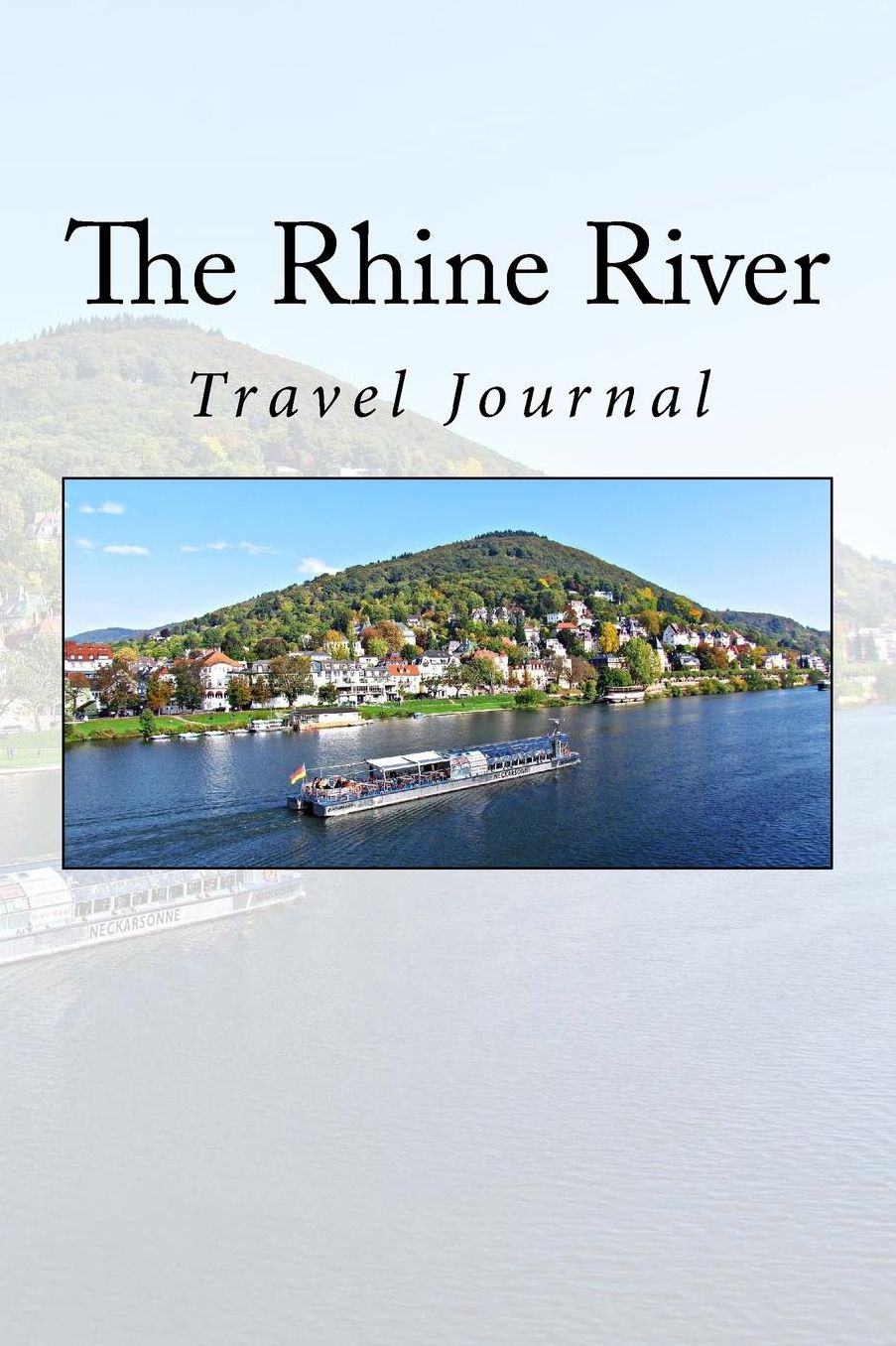 The Rhine River: Travel Journal
