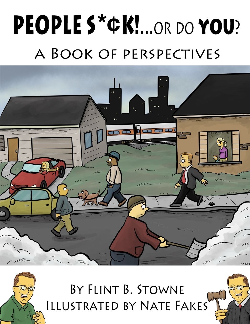 People Suck...or Do You?: A Book of Perspectives