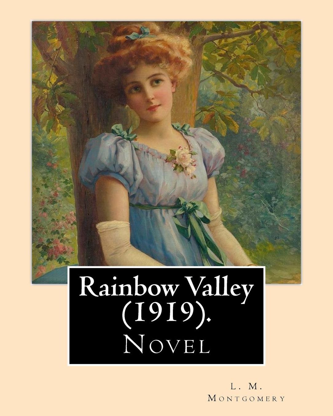 Rainbow Valley (1919). By: L. M. Montgomery, Illustrated By: M. L. Kirk (1860-1930): . In this book Anne Shirley is married with six children, but the book focuses more on her new neighbor, the new Presbyterian minister John Meredith, as well as the int