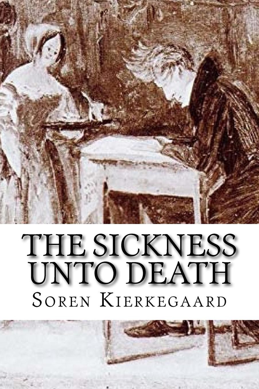 The Sickness Unto Death