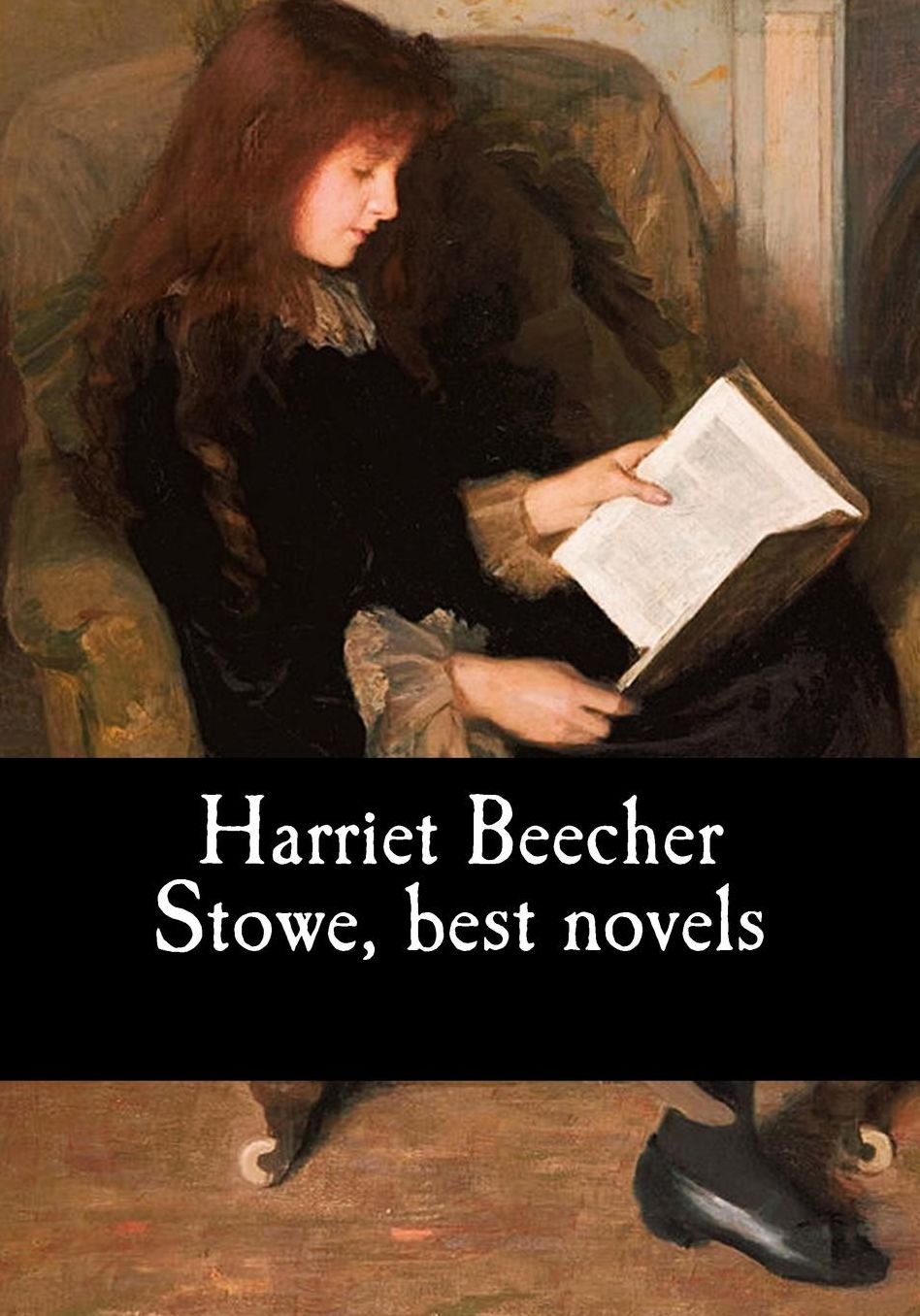 Harriet Beecher Stowe, Best Novels