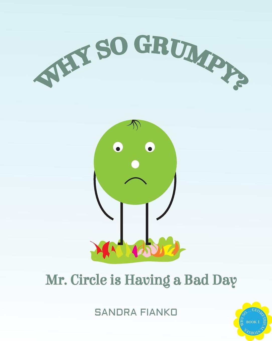 Why So Grumpy: Mr. Circle is Having a Bad Day