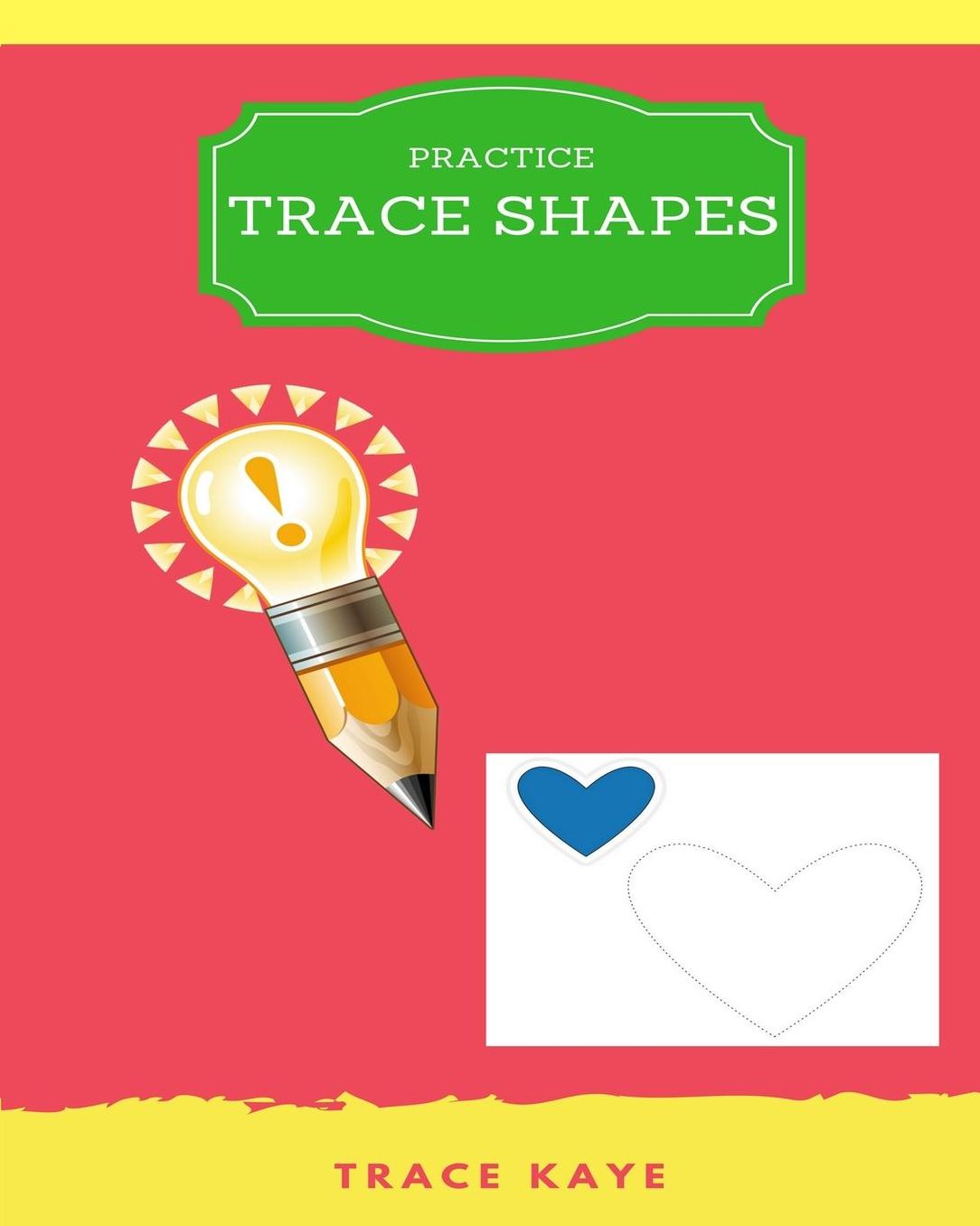 Practice Trace Shapes: trace shapes ages 3-5,trace shapes for babies