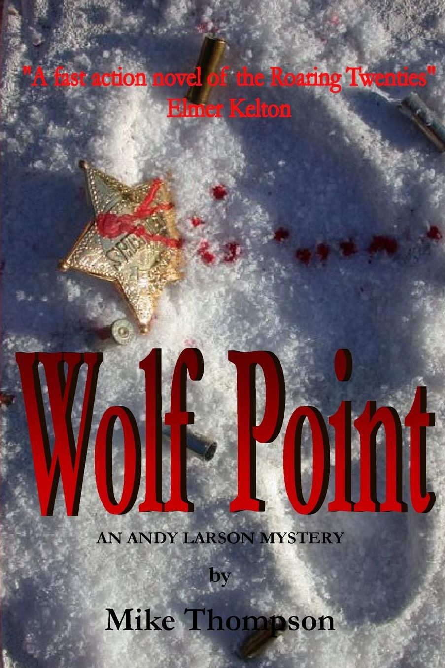 Wolf Point: An Andy Larson Mystery