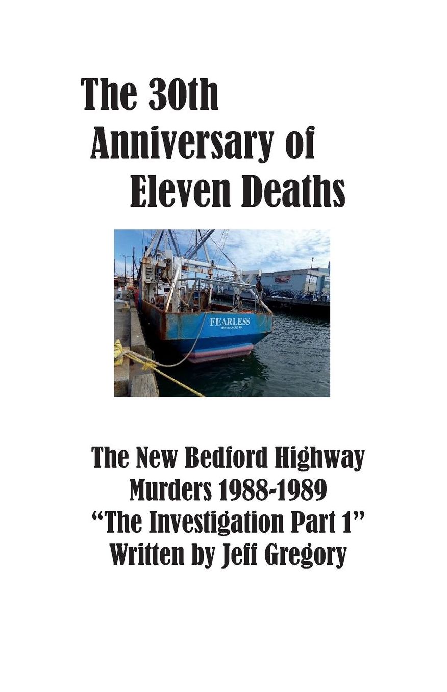 The 30th Aniversary of Eleven Deaths The New Bedford Highway Murders