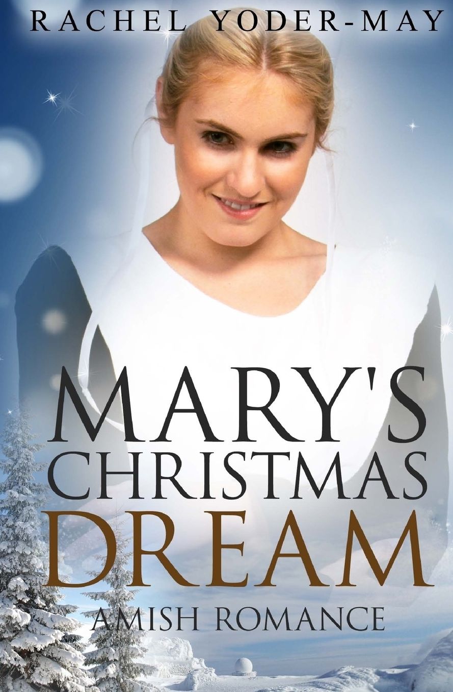 Mary's Christmas Dream: Amish Romance