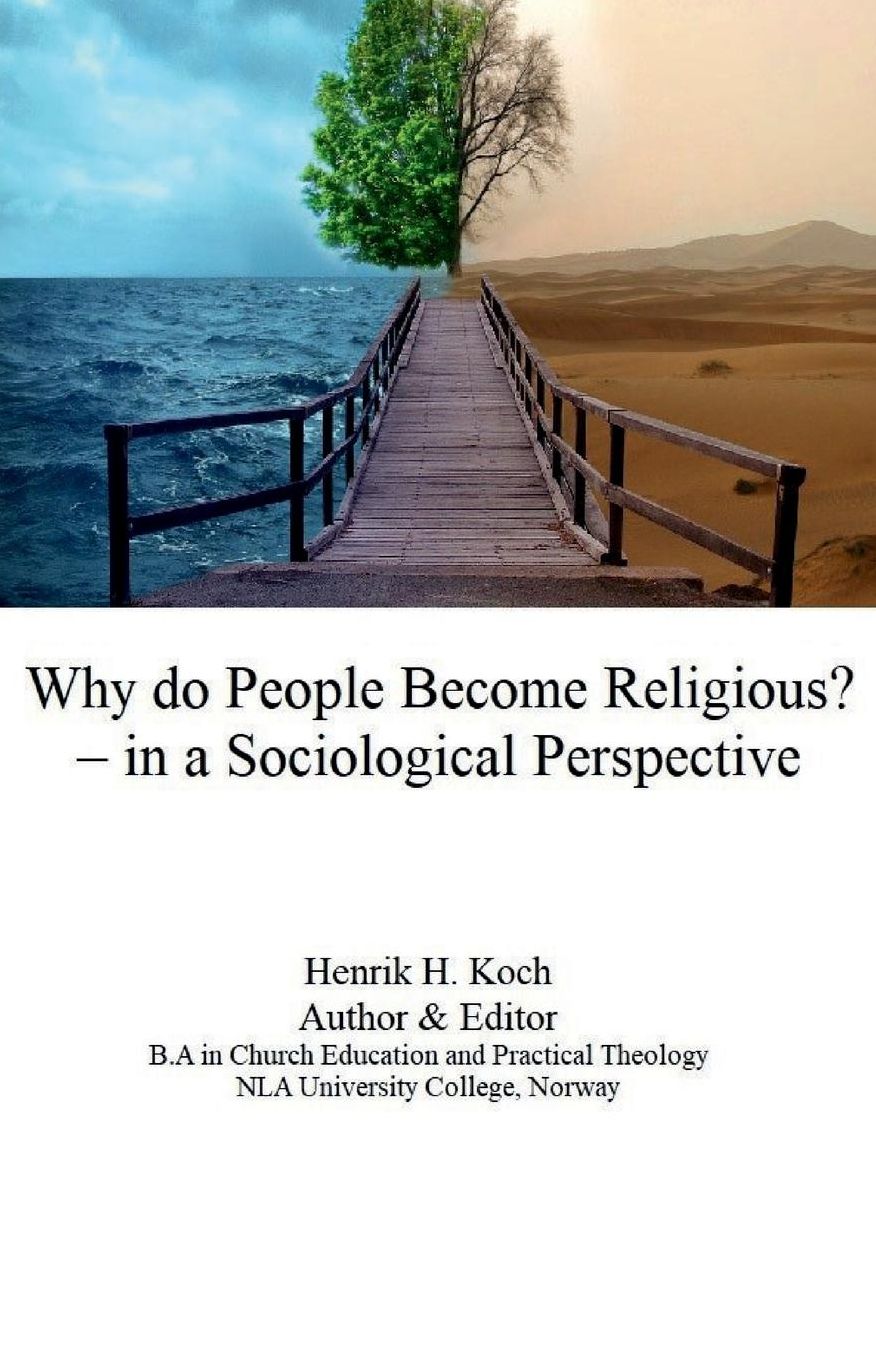 Why do People Become Religious? in a Sociological Perspective