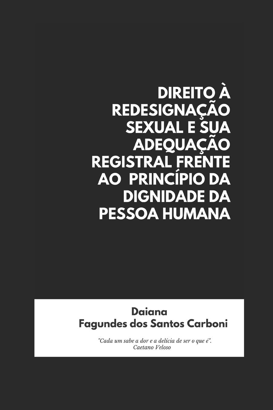 Direito ï¿½ Redesignaï¿½ï¿½o Sexual E Sua Adequaï¿½ï¿½o Registral Frente Ao Princï¿½pio Da Dignidade Da Pessoa Humana