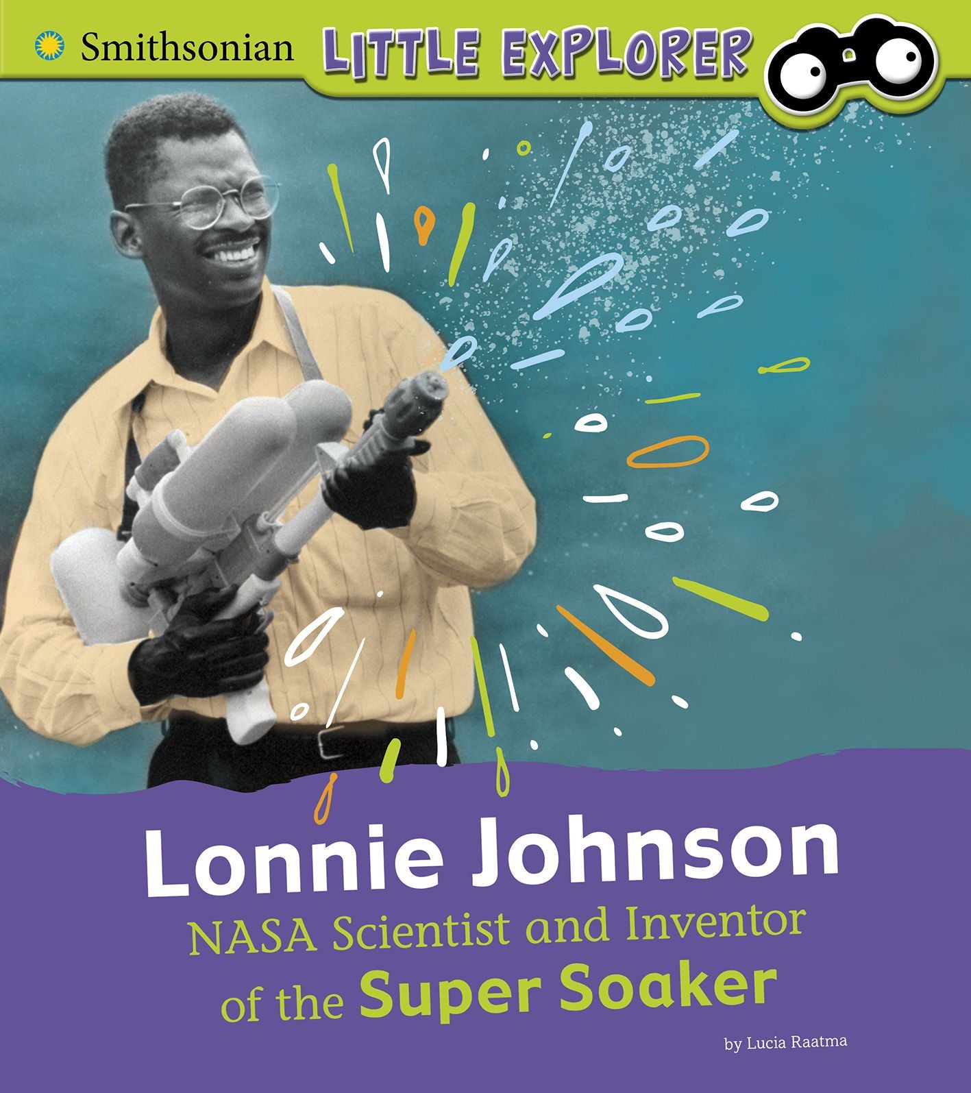 Lonnie Johnson : Nasa Scientist and Inventor of the Super Soaker