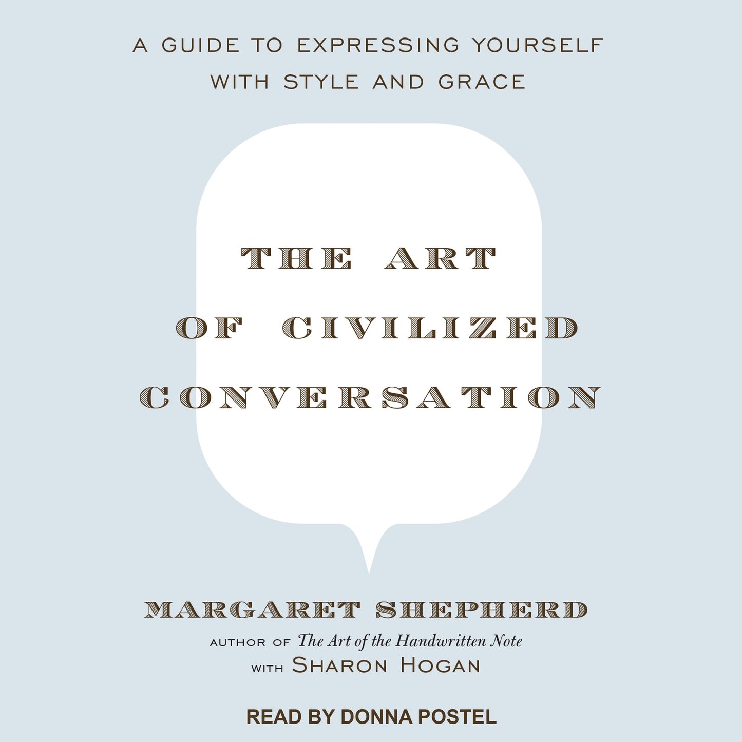 The Art of Civilized Conversation: A Guide to Expressing Yourself with Style and Grace