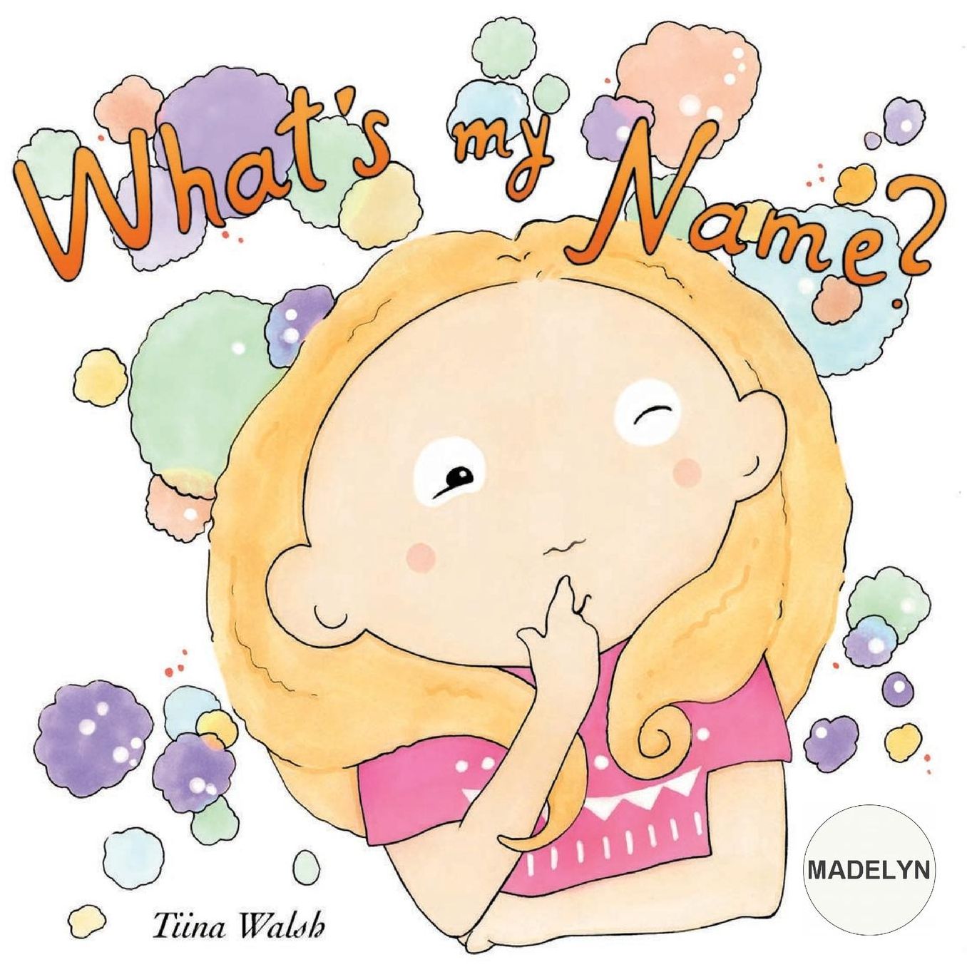 What's my name? MADELYN