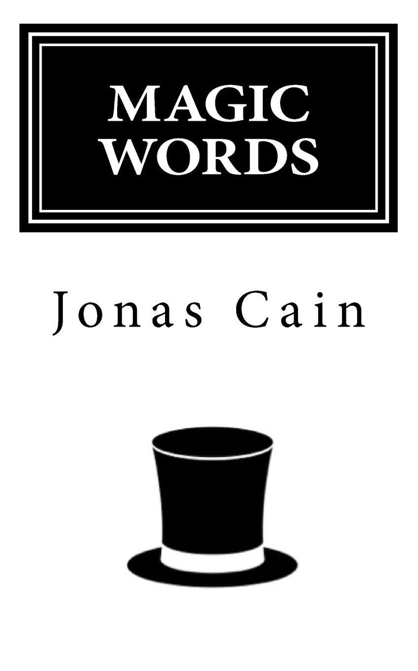 Magic Words: Principles for Conjuring Personal & Professional Growth
