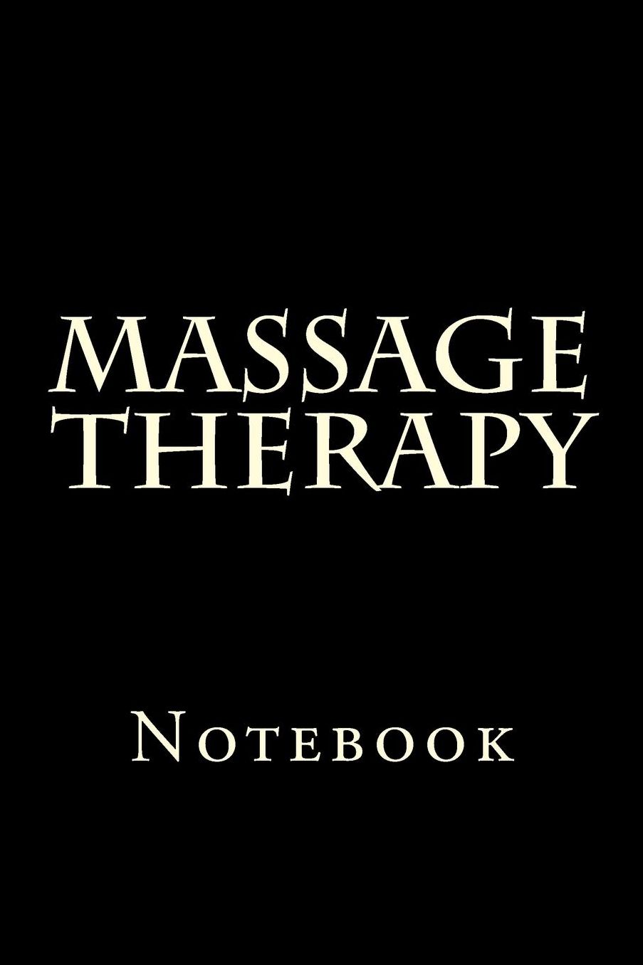 Massage Therapy: Notebook