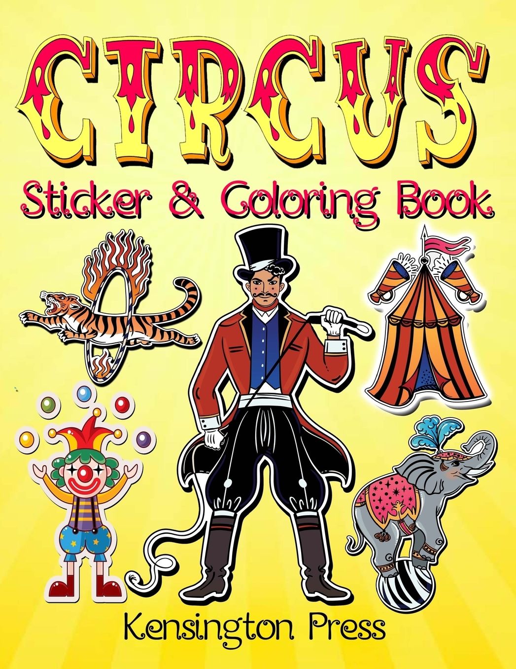 Circus Sticker & Coloring Book: Circus Sticker Book for Collecting Stickers With Coloring Pages, 2-in-1 Activity Book for Children Ideal for 4-8 Year Olds