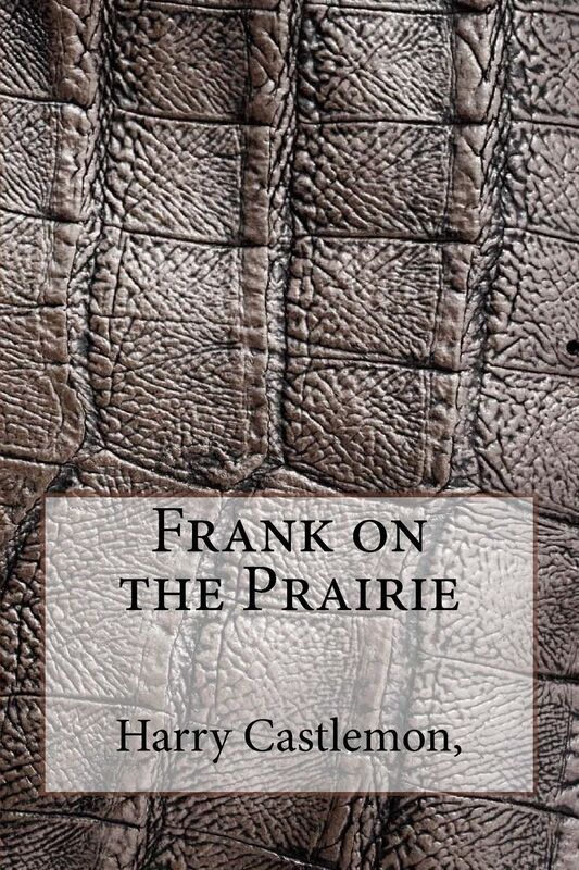 Frank on the Prairie