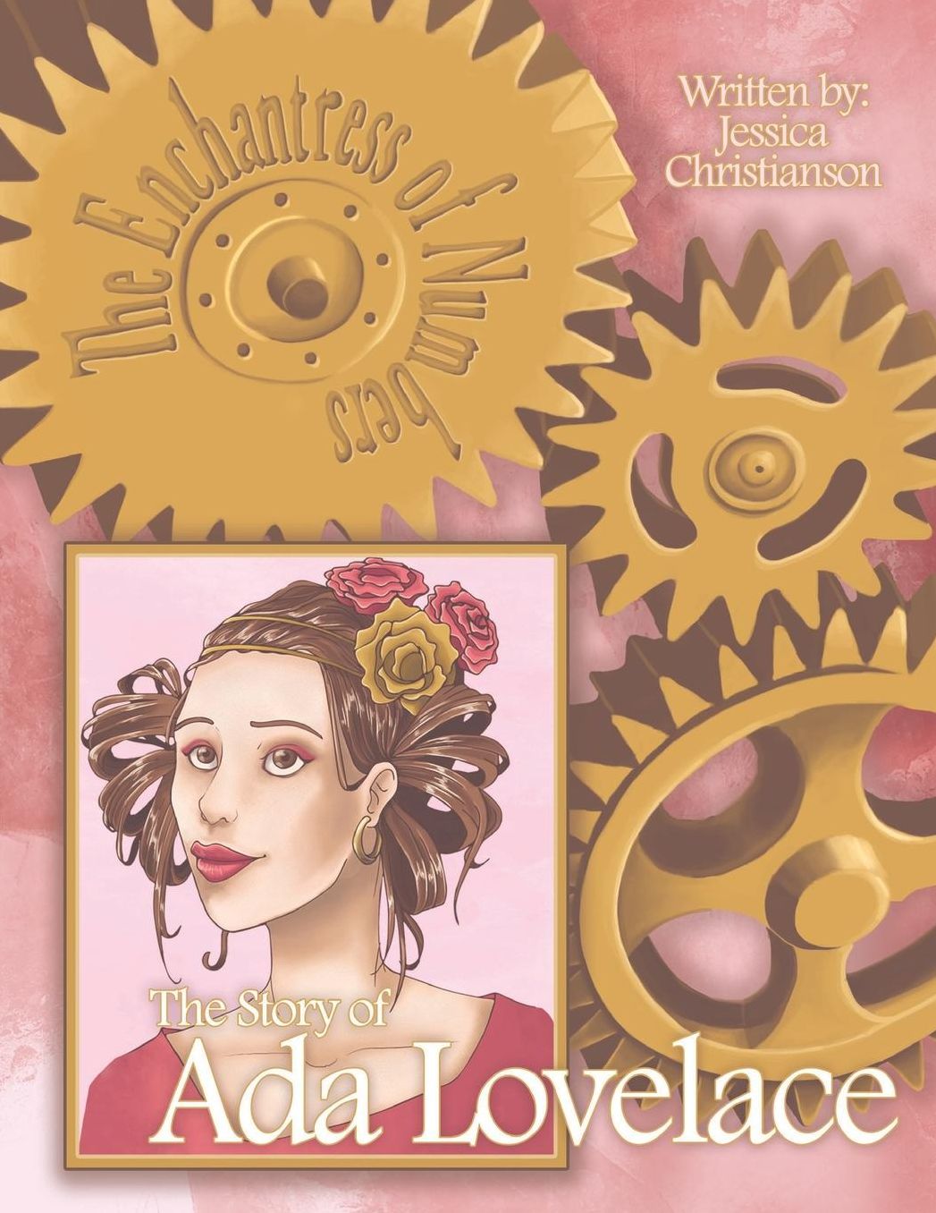 The Enchantress of Numbers: The Story of Ada Lovelace