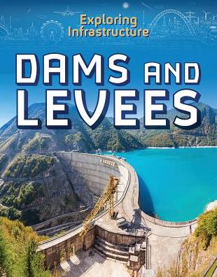 Dams and Levees