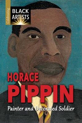 Horace Pippin: Painter and Decorated Soldier